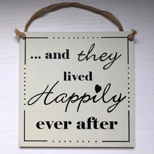 “... and they lived happily ever after” sign